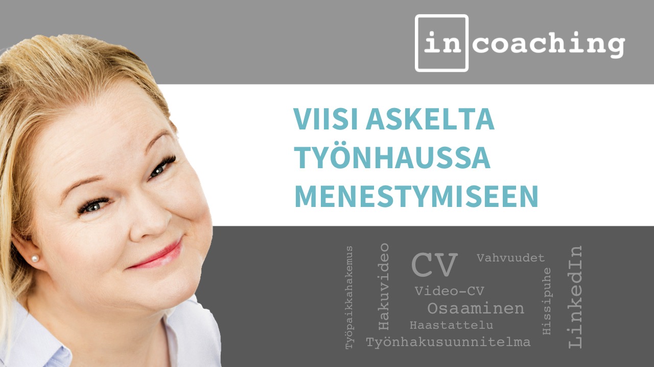 Viisi askelta työnhaussa menestymiseen